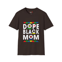 Load image into Gallery viewer, Dope Black Mom Martin Font Unisex Softstyle T-Shirt