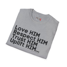 Load image into Gallery viewer, Love HIM Uplift HIM Black Letters Unisex Softstyle T-Shirt