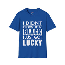Load image into Gallery viewer, I didn't choose to be black Unisex Softstyle T-Shirt