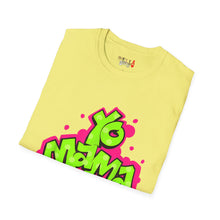 Load image into Gallery viewer, Yo MAMA Unisex Softstyle T-Shirt