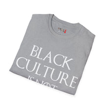 Load image into Gallery viewer, Black Culture Is NOT a Game Unisex Softstyle T-Shirt