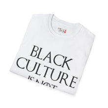 Load image into Gallery viewer, Black Culture Is NOT a Game Unisex Softstyle T-Shirt