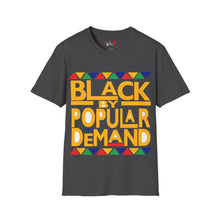 Load image into Gallery viewer, Black By Popular Demand Unisex Softstyle T-Shirt