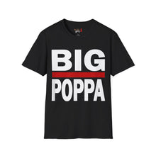 Load image into Gallery viewer, BIG POPPA Unisex Softstyle T-Shirt