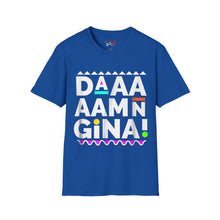 Load image into Gallery viewer, Daaaaamn Gina! Unisex Softstyle T-Shirt