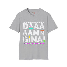 Load image into Gallery viewer, Daaaaamn Gina! Unisex Softstyle T-Shirt