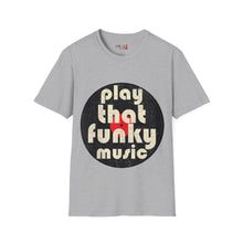 Load image into Gallery viewer, Play That Funky Music Unisex Softstyle T-Shirt