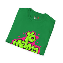 Load image into Gallery viewer, Yo MAMA Unisex Softstyle T-Shirt