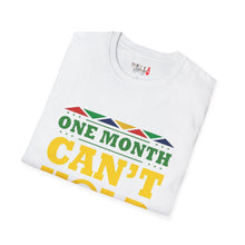 Load image into Gallery viewer, One Month Can't Hold Our History Unisex Softstyle T-Shirt