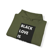 Load image into Gallery viewer, Black Love is Dope Heavy Blend Unisex Hoodie