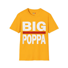 Load image into Gallery viewer, BIG POPPA Unisex Softstyle T-Shirt