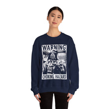 Load image into Gallery viewer, Choking Hazard Sweatshirt