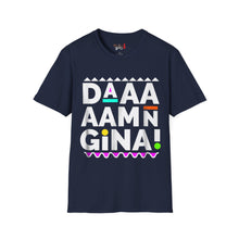 Load image into Gallery viewer, Daaaaamn Gina! Unisex Softstyle T-Shirt