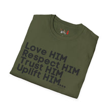 Load image into Gallery viewer, Love HIM Uplift HIM Black Letters Unisex Softstyle T-Shirt