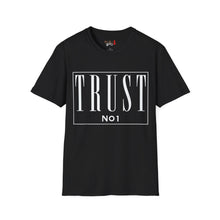 Load image into Gallery viewer, Trust NO 1 Unisex Softstyle T-Shirt