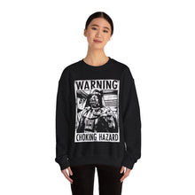 Load image into Gallery viewer, Choking Hazard Sweatshirt