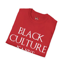Load image into Gallery viewer, Black Culture Is NOT a Game Unisex Softstyle T-Shirt