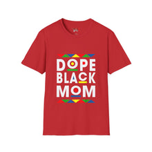 Load image into Gallery viewer, Dope Black Mom Martin Font Unisex Softstyle T-Shirt