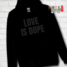 Load image into Gallery viewer, BLACK LOVE IS DOPE Unisex Hoodie