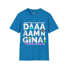 Load image into Gallery viewer, Daaaaamn Gina! Unisex Softstyle T-Shirt