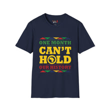 Load image into Gallery viewer, One Month Can't Hold Our History Unisex Softstyle T-Shirt