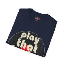 Load image into Gallery viewer, Play That Funky Music Unisex Softstyle T-Shirt