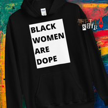 Load image into Gallery viewer, Black Women are Dope B/W