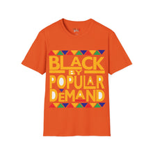 Load image into Gallery viewer, Black By Popular Demand Unisex Softstyle T-Shirt
