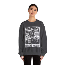 Load image into Gallery viewer, Choking Hazard Sweatshirt