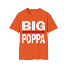 Load image into Gallery viewer, BIG POPPA Unisex Softstyle T-Shirt