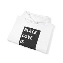 Load image into Gallery viewer, Black Love is Dope Heavy Blend Unisex Hoodie