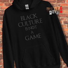 Load image into Gallery viewer, Black Culture is Not a Game (B) Unisex Hoodie