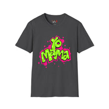 Load image into Gallery viewer, Yo MAMA Unisex Softstyle T-Shirt