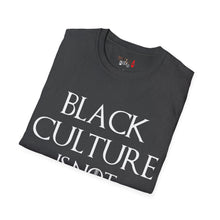 Load image into Gallery viewer, Black Culture Is NOT a Game Unisex Softstyle T-Shirt