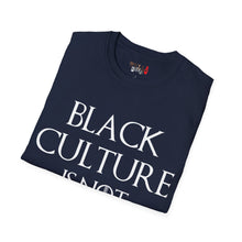 Load image into Gallery viewer, Black Culture Is NOT a Game Unisex Softstyle T-Shirt