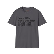 Load image into Gallery viewer, Love HIM Uplift HIM Black Letters Unisex Softstyle T-Shirt