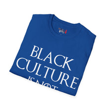 Load image into Gallery viewer, Black Culture Is NOT a Game Unisex Softstyle T-Shirt