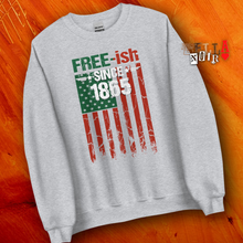 Load image into Gallery viewer, Free-ish Since 1865 Unisex Sweatshirt