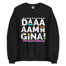 Load image into Gallery viewer, Daaaaamn Gina Unisex Sweatshirt