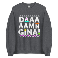 Load image into Gallery viewer, Daaaaamn Gina Unisex Sweatshirt