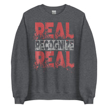 Load image into Gallery viewer, Real Recognize Real Unisex Sweatshirt