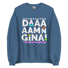 Load image into Gallery viewer, Daaaaamn Gina Unisex Sweatshirt