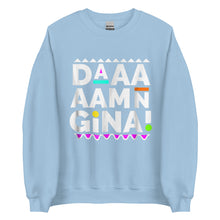 Load image into Gallery viewer, Daaaaamn Gina Unisex Sweatshirt