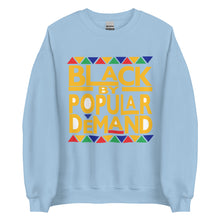 Load image into Gallery viewer, Black By Popular Demand Unisex Sweatshirt