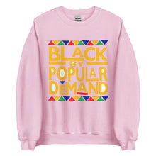 Load image into Gallery viewer, Black By Popular Demand Unisex Sweatshirt