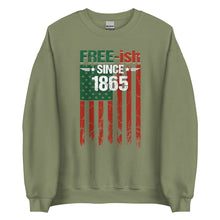 Load image into Gallery viewer, Free-ish Since 1865 Unisex Sweatshirt