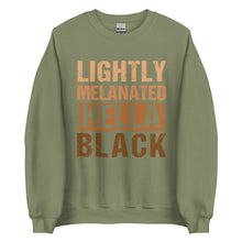 Load image into Gallery viewer, Lightly Melanated Hella Black Unisex Sweatshirt