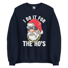 Load image into Gallery viewer, I Do It For The HO's Unisex Sweatshirt