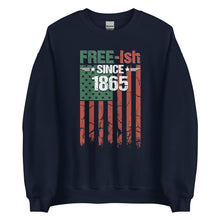 Load image into Gallery viewer, Free-ish Since 1865 Unisex Sweatshirt