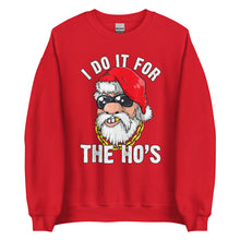 Load image into Gallery viewer, I Do It For The HO's Unisex Sweatshirt